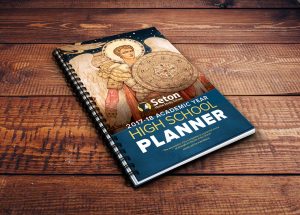 Seton High School Planner 2017 Option: St. Michael the Archangel